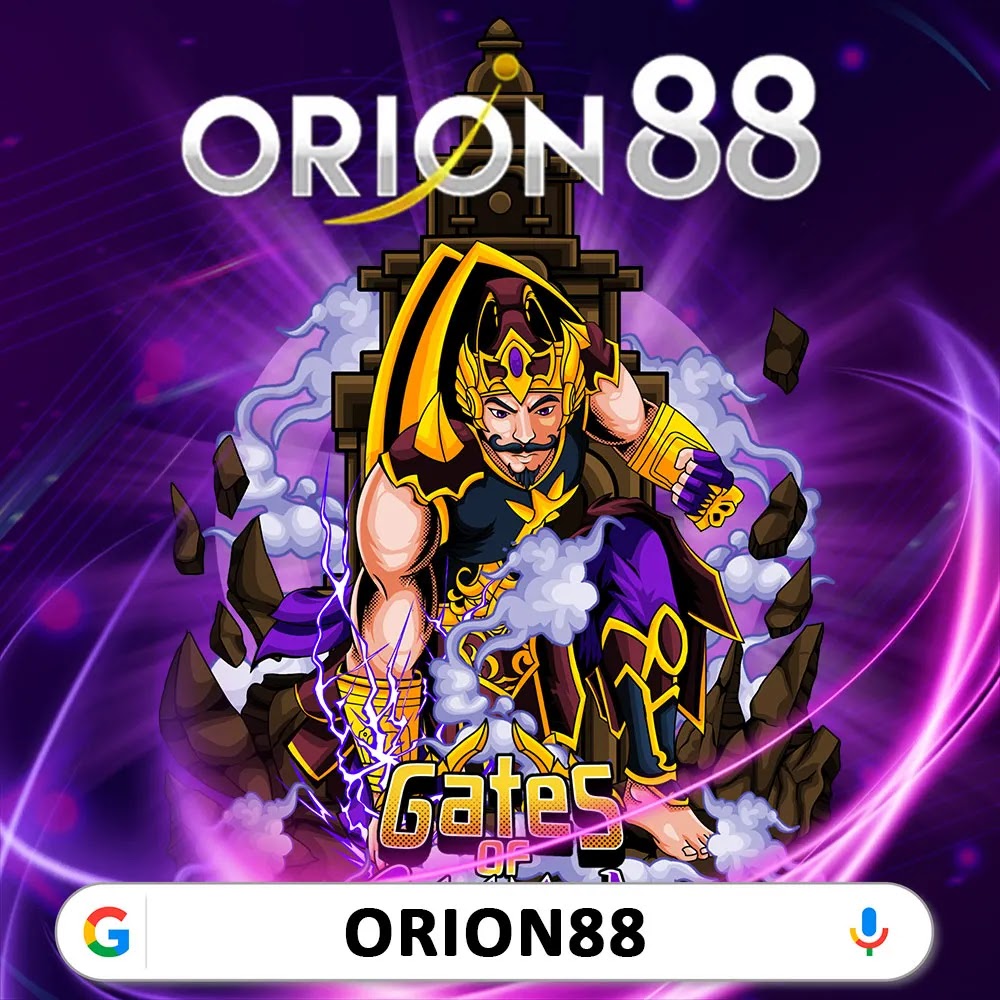 ORION88 Situs Nexus Slot Best Online Gaming Resmi From Indonesia